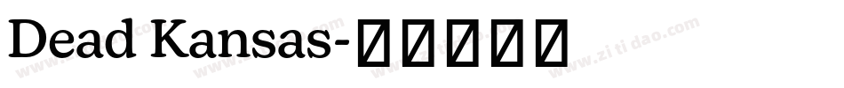 Dead Kansas字体转换